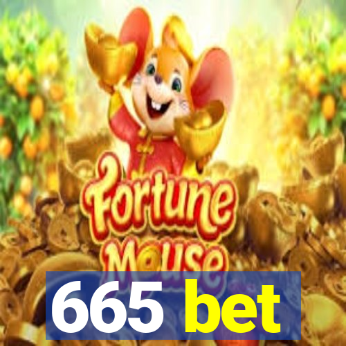 665 bet